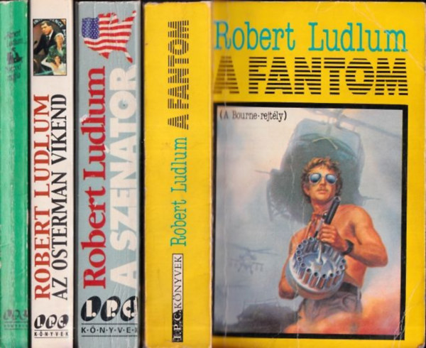 Robert Ludlum - A fantom + A szentor + Az Osterman-vkend + Nimrd maffia (4 db)