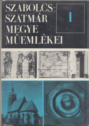 Entz Géza (szerk.) Dercsényi Dezső (szerk.) - Szabolcs-Szatmár megye műemlékei I.