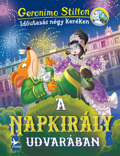 Geronimo Stilton - A Napkir�ly udvar�ban