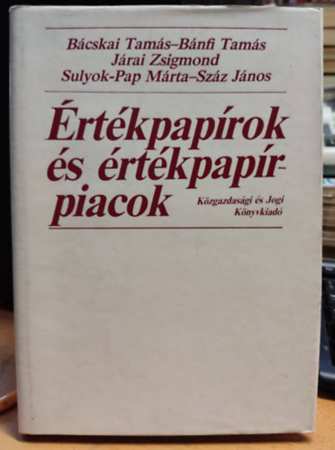 B�cskai Tam�s - Sulyok-Pap M�rta - Sz�z J�nos - �rt�kpap�rok �s �rt�kpap�rpiacok
