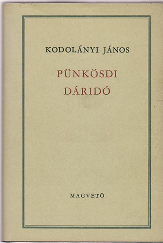 Kodolnyi Jnos - Pnksdi drid