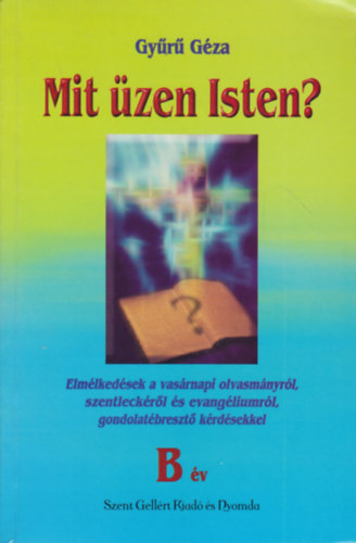 Gy�r� G�za - Mit �zen Isten? - B �v