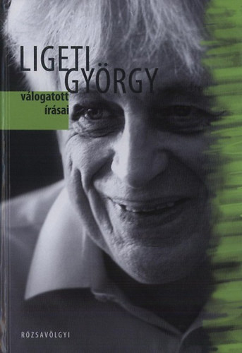 Ligeti Gyrgy; Kerkfy Mrton - Ligeti Gyrgy vlogatott rsai