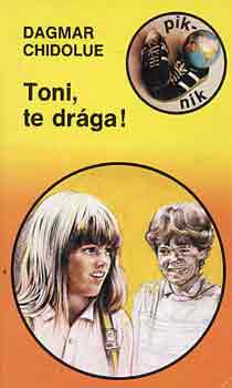 Dagmar Chidolue - Toni, te drga!