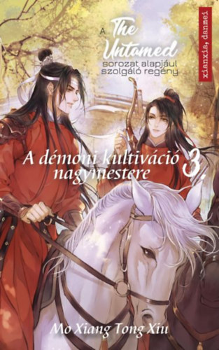 Mo Xiang Tong Xiu - The Untamed 3. - A dmoni kultivci nagymestere
