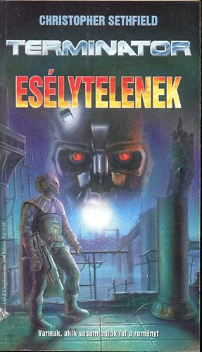 Christopher Sethfield - Termin�tor: Es�lytelenek