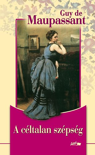 Guy De Maupassant - A c�ltalan sz�ps�g