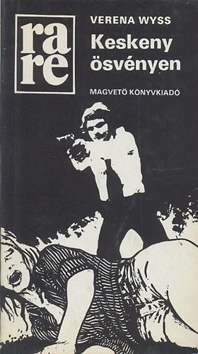 Verena Wyss - Keskeny �sv�nyen (rare)