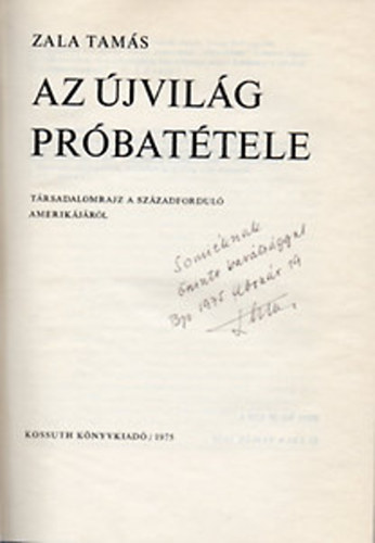 Zala Tam�s - Az �jvil�g pr�bat�tele