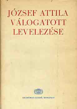 Jzsef Attila - Jzsef Attila vlogatott levelezse