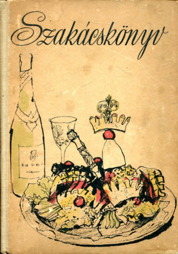 Mózer-Turós-Venesz-Szinder...; Rákóczi János; Schulhof Géza - Szakácskönyv (Venesz)