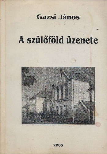 Gazsi J�nos - A sz�l�f�ld �zenete