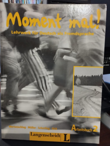 Moment mal! Lehrwerk für Deutsch als Fremdsprache. Arbeitsbuch 2.