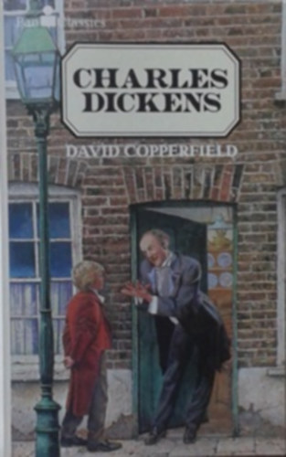 Charles Dickens - David Copperfield