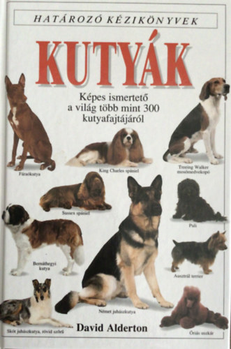 David Alderton - Kutyk - Hatroz kziknyvek