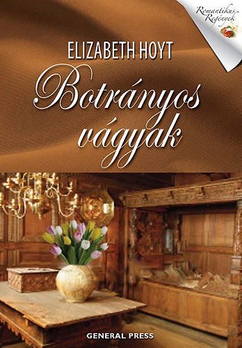 Elizabeth Hoyt - Botr�nyos v�gyak