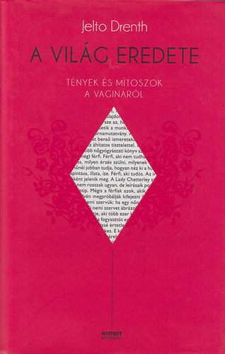 Jelto Drenth - A vil�g eredete - T�nyek �s m�toszok a vagin�r�l