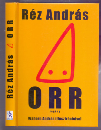Rz Andrs - Orr (Szagregny - Wahorn Andrs illusztrciival)