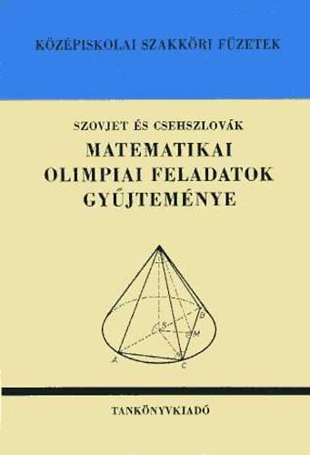 Szovjet s csehszlovk matematikai olimpiai feladatok gyjtemnye