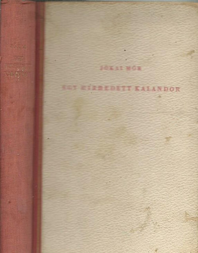 Jkai Mr - Egy hirhedett kalandor a tizenhetedik szzadbl