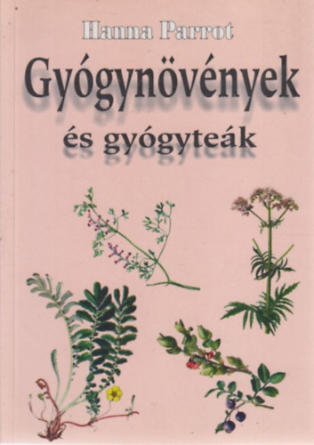Hanna Parrot - Gy�gyn�v�nyek �s gy�gyte�k