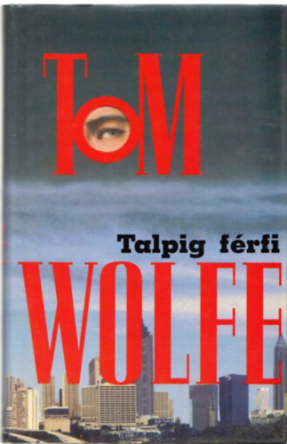 Tom Wolfe - Talpig f�rfi