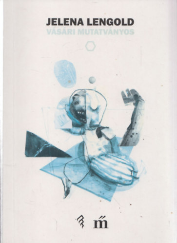 Jelena Lengold - Vásári mutatványos