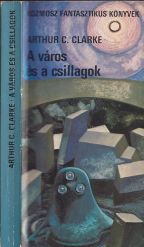 Arthur C. Clarke - A v�ros �s a csillagok