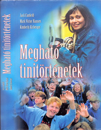 Jack Canfield-Mark Victor Hansen-Kimberly Kirberger - Meghat tinitrtnetek