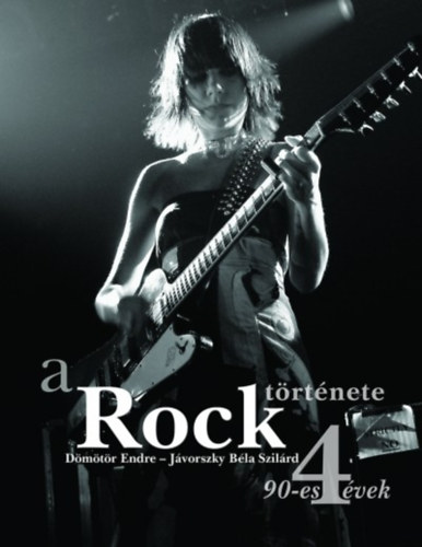 Jvorszky Bla Szilrd Dmtr Endre - A Rock trtnete 4.