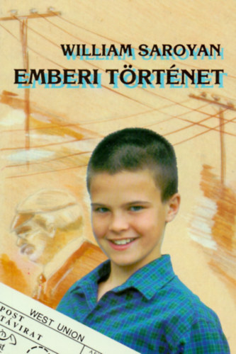 William Saroyan - Emberi t�rt�net