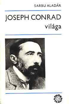 Sarbu Alad�r - Joseph Conrad vil�ga
