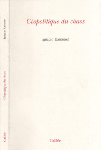 Ignacio Ramonet - G�opolitique du Chaos