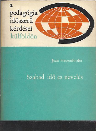 Jean Hassenforder - Szabad id s nevels