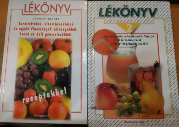 Stephen Blauer - Cherie Calbom - Maureen Keane - L�k�nyv 1-2. (2 m�)