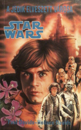 Paul �s Hollace Davids - Star Wars Junior 2. k�nyv: A Jedik elveszett v�rosa