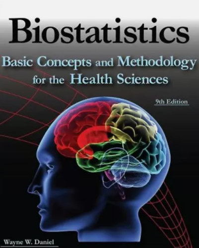 Wayne W. Daniel - Biostatistics: Basic Concepts and Methodology for the Health Sciences (International Student Version)