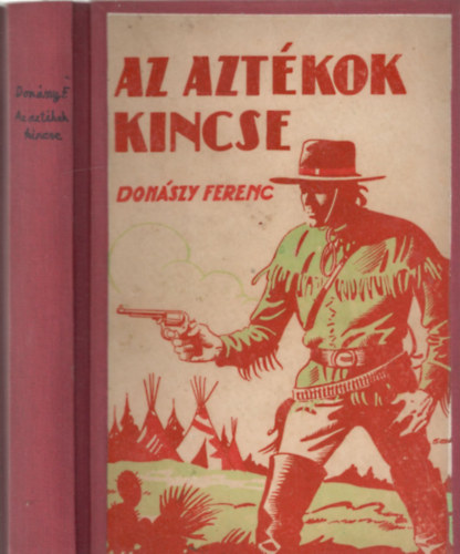 Donszy Ferencz - Az Aztkok kincse