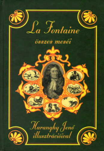 Jean De La Fontaine - La Fontaine sszes mesi
