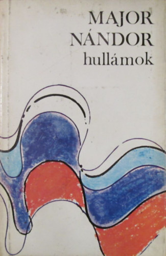Major Nándor - Hullámok