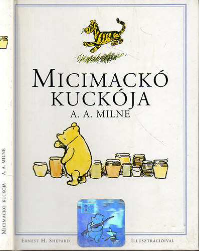 Ford.: Karinthy Frigyes, Graf.: Ernest H. Shepard A. A. Milne - Micimack kuckja (Karinthy Frigyes fordtsa; Ernest H. Shepard rajzaival)