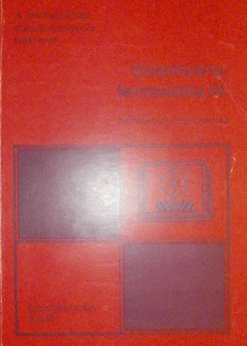 Sembery Istv�nn� - D�szn�v�nytermeszt�s III. - N�v�nyh�zi d�szn�v�nyek