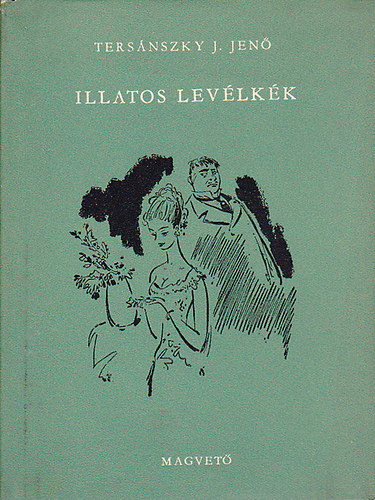 Tersnszky Jzsi Jen - Illatos levlkk