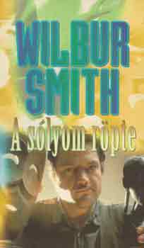 Wilbur Smith - A slyom rpte
