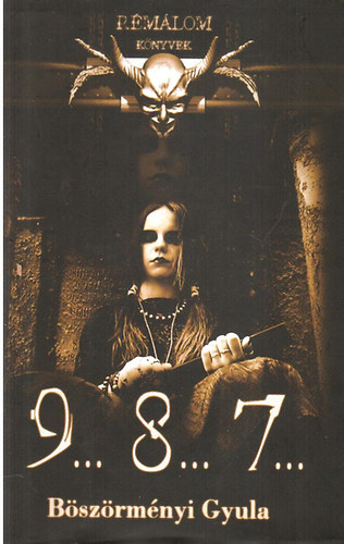 Bszrmnyi Gyula - 9... 8... 7...