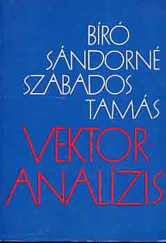 Bíró Sándorné-Szabados Tamás - Vektoranalízis