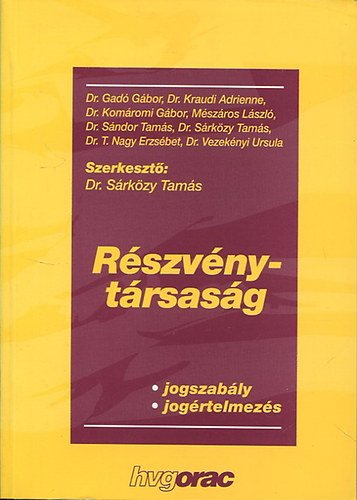 Dr. S�rk�zy Tam�s - R�szv�nyt�rsas�g - jogszab�ly, jog�rtelmez�s