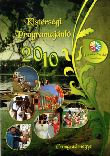 Kist�rs�gi Programaj�nl� 2010 Csongr�d megye