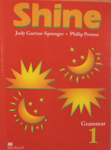 Judy Garton-Sprenger - Philip Prowse - Shine - Grammar Book 1.