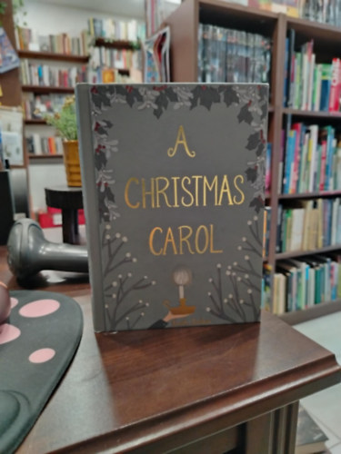 Charles Dickens - A Christmas Carol